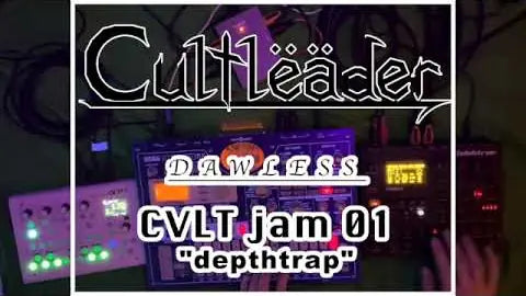 Cultjam-01 "depthtrap" DAWLESS live-jam, Midicake Arp, Electribe MX, Digitakt